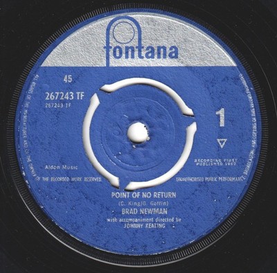 Brad Newman Point Of No Return 7'' Vinyl UK Fontana 1962 3-Zinken Etikett Design