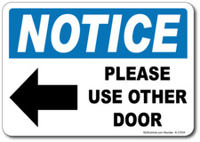 Notice w/ Left Arrow Please Use Other Door Sign - Facility Safety