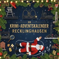 Der Krimi-Adventskalender Recklinghausen | Charlotte Schulz | Taschenbuch | 2025