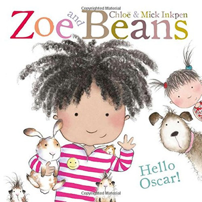 Zoe and Beans: Hello Oscar - Inkpen, Chloe
