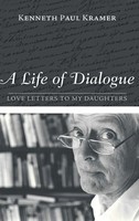 A Life Of Dialogue | Kenneth Paul Kramer | Buch | Gebunden | Englisch | 2016