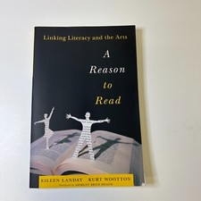 A Reason to Read: Linking Literacy and the Ar...