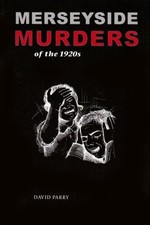 Merseyside Murders of the 1920s by Parry, David Paperback Book The Fast Free