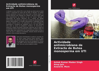 Actividade antimicrobiana de Extracto de Butea monosperma em UTI Ashok Kumar Mad
