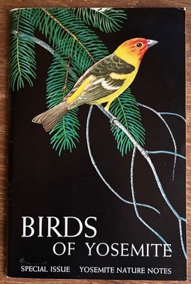 Birds of Yosemite, Special Issue August 1954 Vol XXXIII, No. 8, Illustrated