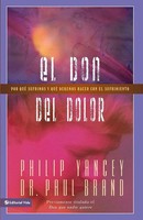 Philip Yancey | El Don Del Dolor | Taschenbuch | Spanisch (2006)
