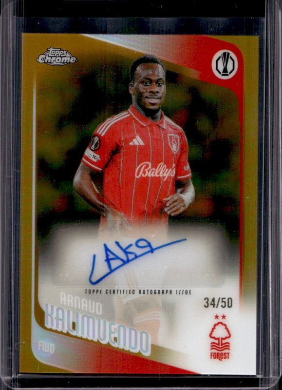 2025-26 Topps Chrome UEFA Arnaud Kalimuendo Auto Gold Refractor #/50 Nottingham