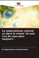 Le MatéRialisme Culturel Vu Dans Le Roman Je Suis L'un De Vous Pour Toujours .