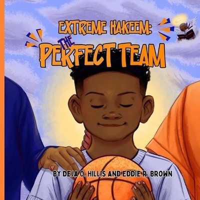 Extreme Hakeem: The Perfect Team by Eddie R. Brown Paperback Book