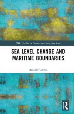 Sea Level Change and Maritime Boundaries by Antoine Grima: New