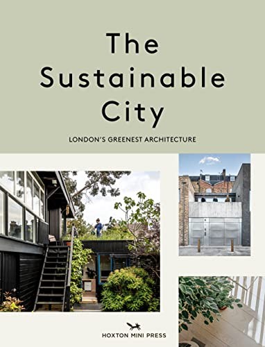 Sustainable City The: London's by Harriet ThorpeTaran Wilkh (PB 2022) - Image 6