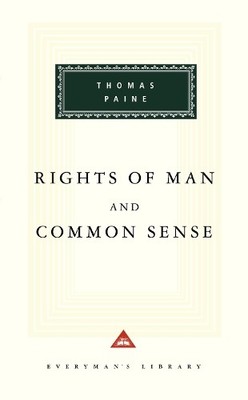 Thomas Paine The Rights Of Man And Common Sense (Gebundene Ausgabe)