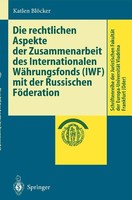 Die Rechtlichen Aspekte Der Zusammenarbeit Des Internationalen WäHrungsfonds (Iw