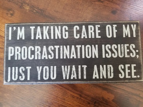 Procrastination Issues Primitives by Kathy 11" Black Wood Box Sign EUC - Picture 2 of 7