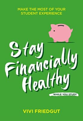 Stay Financially Healthy While You Study (Student Wellbeing Seri