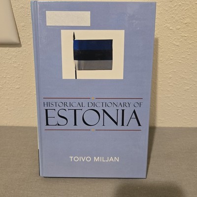 Historical Dictionary of Estonia by Toivo Miljan (2004, Hardcover)