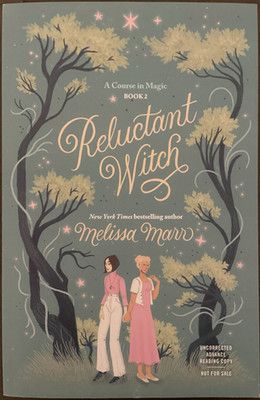 Reluctant Witch: A Course in Magic, Book 2 by Melissa Marr (2025, Trade PB)