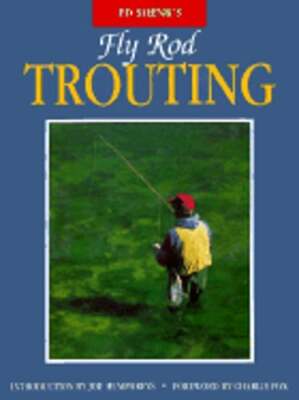 Ed Shenk's Fly Rod Trouting by Ed Shenk: Used