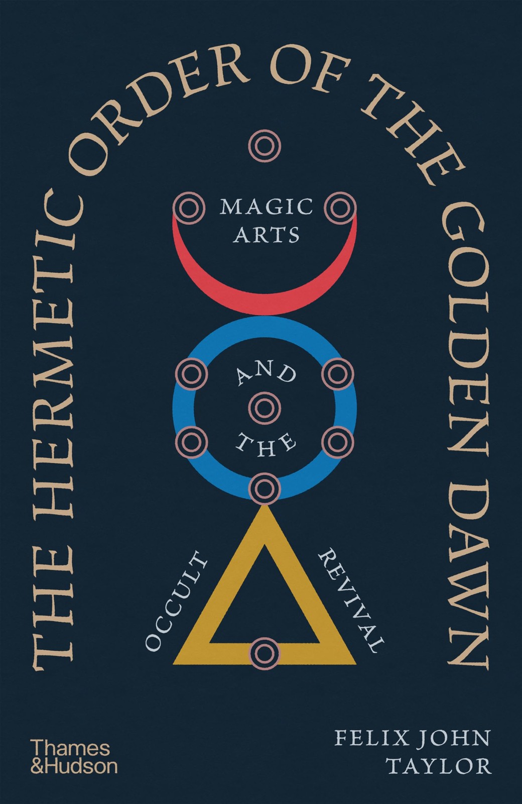 The Hermetic Order of the Golden Dawn by Felix John Taylor (Hardback Book) - Image 4