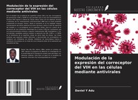 Daniel Y Adu | ModulacióN De La ExpresióN Del Correceptor Del VIH En Las...