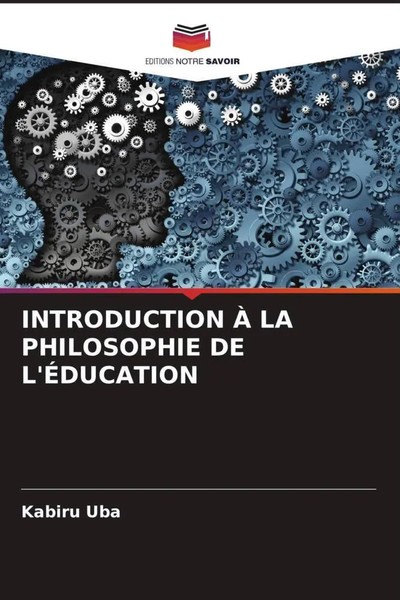 Kabiru Uba | Introduction À LA Philosophie DE L'ÉDucation | Taschenbuch (2022)-image