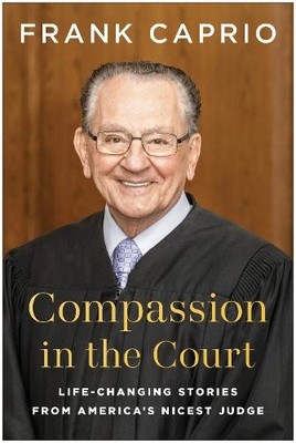 Frank Caprio Compassion in the Court (Hardback)