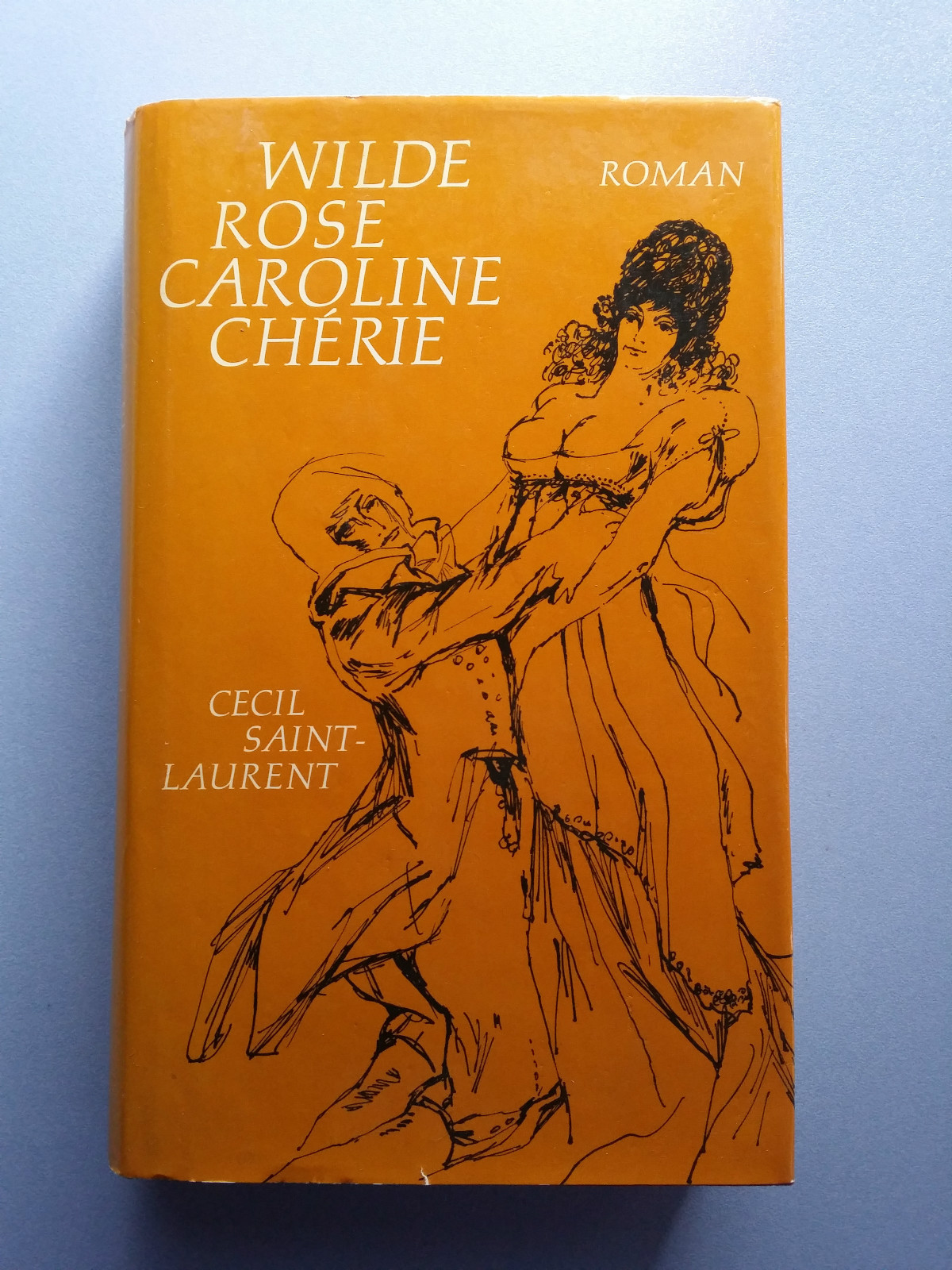 Wild Rose Caroline Cherie Novel Cecil Saint-Laurent 426 Pages Bertelsmann