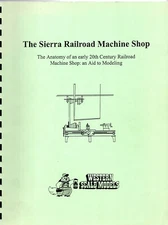The Sierra Railroad Machine Shop - An Aid for Modelling