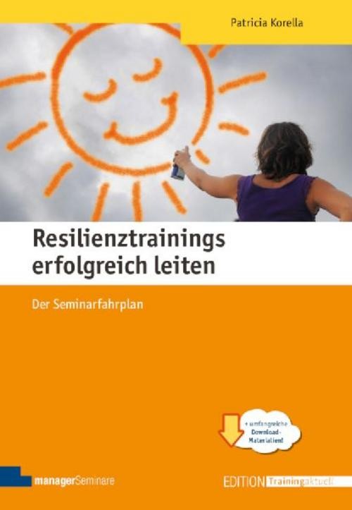 Resilienztrainings erfolgreich leiten Patricia Korella