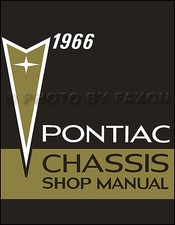 1966 Pontiac Shop Manual 66 Star Chief Grand Prix Catalina Bonneville Executive 1966 Pontiac Shop Manual 66 Star Chief Grand Prix Catalina Bonneville Executive