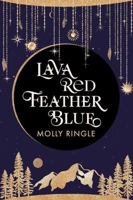 Molly Ringle Lava Red Feather Blue (Paperback) Eidolonia