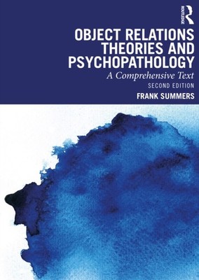 OBJECT RELATIONS THEORIES & PSYCHOPATHOL by Frank Summers Paperback Self Help