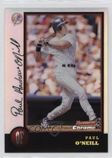 1998 Bowman Chrome Refractor Paul O'Neill #241 6m1