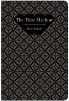 The Time Machine | H G Wells | Englisch | Buch | Chiltern Classics | Gebunden