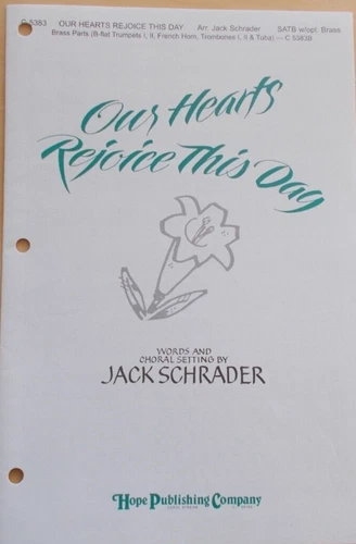 Jack Schrader Our Hearts Rejoice This Day SATB Piano Opt Brass 11 Copies