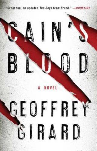 Cain's Blood: A Novel - Paperback By Girard, Geoffrey - GOOD