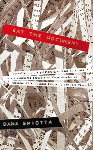 Eat the Document: A Novel,Dana Spiotta