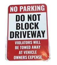 No Parking Do Not Block Driveway Red Sign 14 x 10 Inches Aluminum 1 Piece New