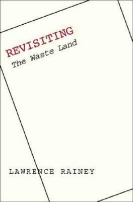 Revisiting ''The Waste Land'', Rainey, Lawrence, Good Book