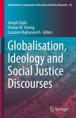 Globalisation, Ideology and Social Justice Discourses | Joseph Zajda (u. a.)