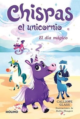 Chispas el unicornio 1 - El d�a m�gico - Spanish Language  NEW Calliope Glass 20
