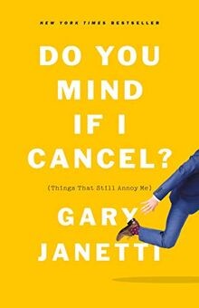 Do You Mind If I Cancel?: (things That Still Annoy Me) v... | Buch | Zustand gut