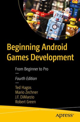 Beginning Android Games Development From Beginner to Pro Ted Hagos (u. a.) Buch