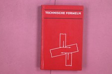 309333 Eduard Walther TECHNISCHE FORMELN VEB Fachbuchverlag Leipzig HC