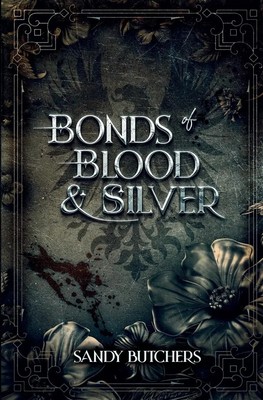 Bonds of Blood & Silver Sandy Butchers Taschenbuch Englisch 2025 Tangled Rat