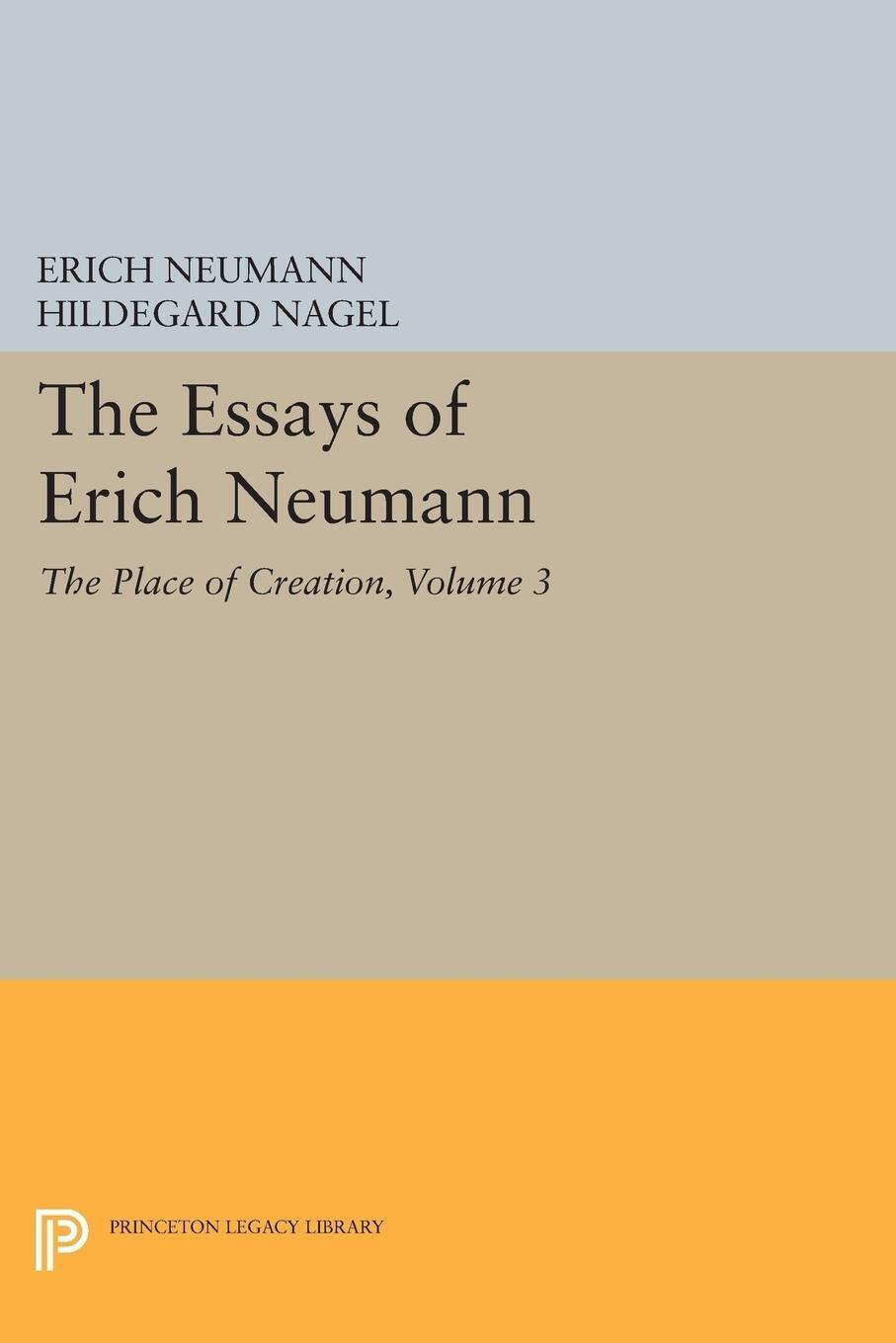 Thumbnail - The Essays Of Erich Neumann, Volume 3 The Place Of Creation Erich
