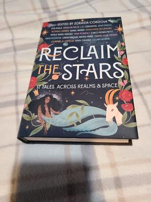 Reclaim the Stars: 17 Tales Across Realms & Space ( 1st ED HARDCOVER