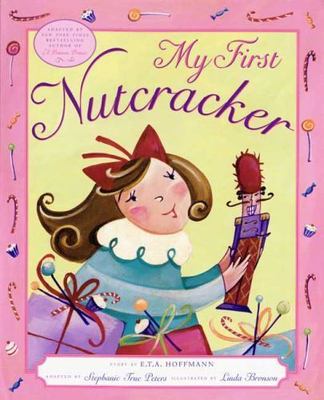 My First Nutcracker by Stephanie True Peters