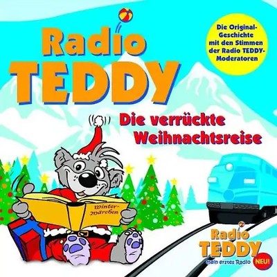 Radio Teddy: die Verrückte Weihnachtsreise [Audio CD]