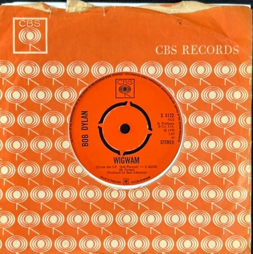 BOB DYLAN 'WIGWAM' 7'' SINGLE CBS RECORDS S5122 1970 UK FIRST PRESS